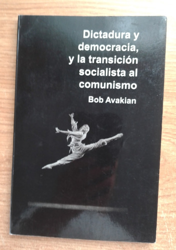 Dictadura Y Democracia Y Transición Socialista Al Comunismo 