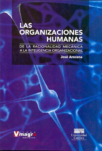 Las Organizaciones Humanas.. - Jose Arocena