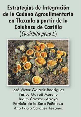 Libro Estrategias De Integracion De La Cadena Agroaliment...