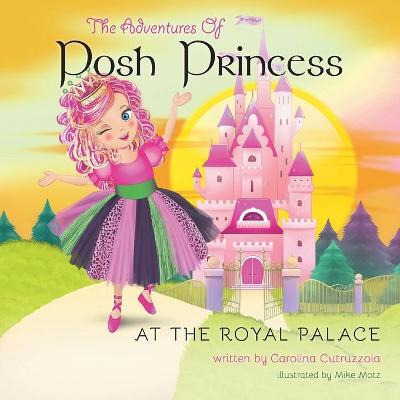 Libro The Adventures Of Posh Princess - At The Royal Pala...