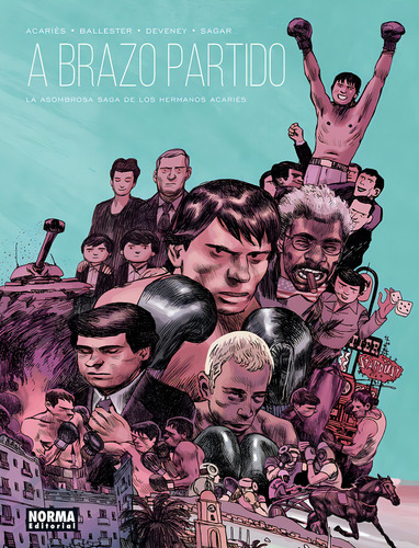 A Brazo Partido La Asombrosa Saga De Los Hermanos Acaries, De Acaries. Editorial Norma Editorial, S.a., Tapa Dura En Español
