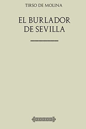 Libro: Colección Tirso De Molina. El Burlador De Sevilla (sp