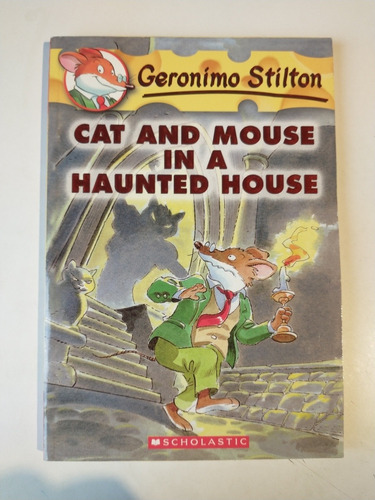 Imagen 1 de 1 de Geronimo Stilton Cat And Mouse In A Haunted House