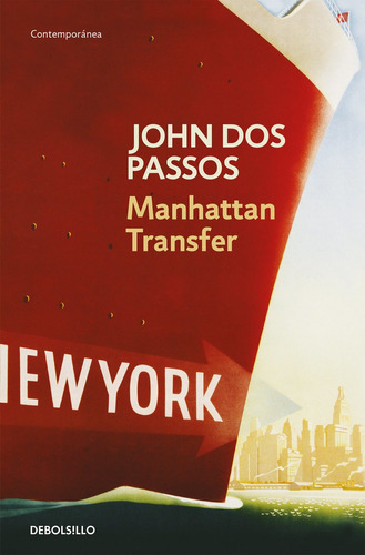 Manhattan Transfer, De Dos Passos, John. Editorial Debolsillo, Tapa Blanda En Español