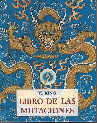 Libro Yi King (libro De Las Mutaciones)