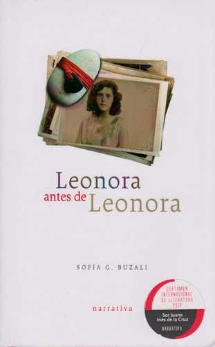 Leonora antes de leonora, de Sofia G. Buzali. Serie 6074952742, vol. 1. Editorial Ediciones y Distribuciones Dipon Ltda., tapa blanda, edición 2013 en español, 2013