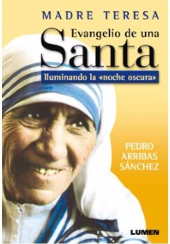 Evangelio De Una Santa - Sánchez - Ed. Lumen