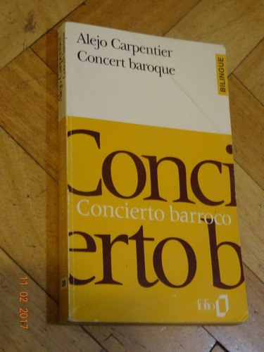 Alejo Carpentier. Concert Baroque. Folio. En Francés.&-.