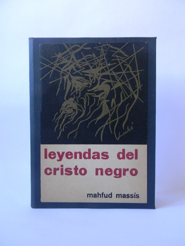 Leyendas Del Cristo Negro Firmado Dedicado Mahfud Massís