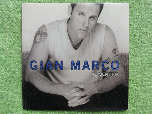 Eam Cd Single Gian Marco Te Mentiria 2002 Promo Gianmarco