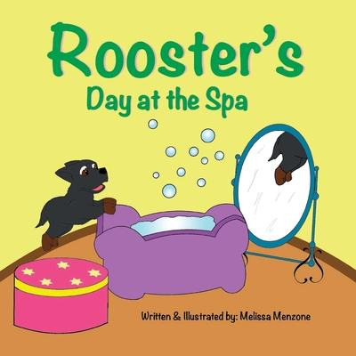 Libro Rooster's Day At The Spa - Melissa Menzone