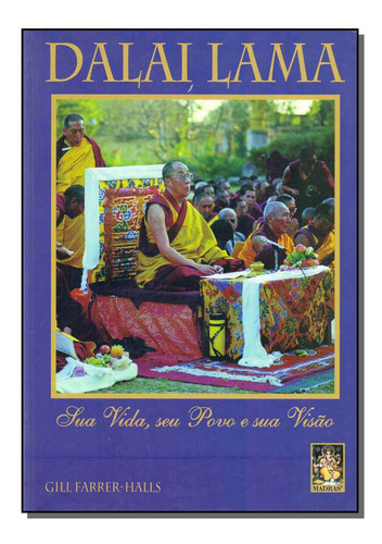 Libro Dalai Lama Sua Vida Seu Povo De Halls Gill Farrer Mad
