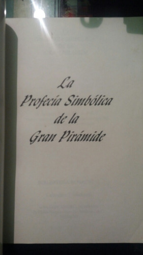 La Profecía Simbólica De La Gran Pirámide- H. Spencer Lewis (Usado)