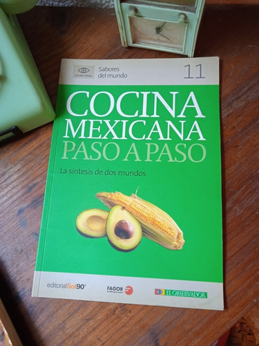 Cocina Mexicana, Paso A Paso 