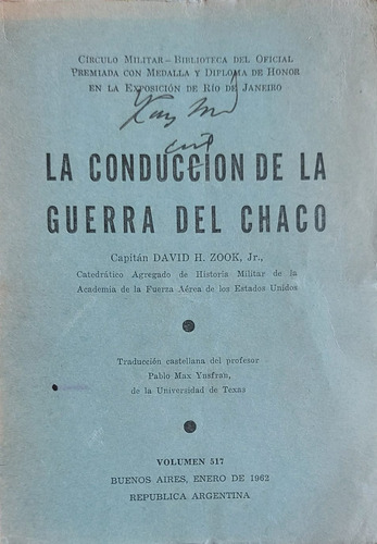 Warbooks - La Conducción De La Guerra Del Chaco 1932-1935