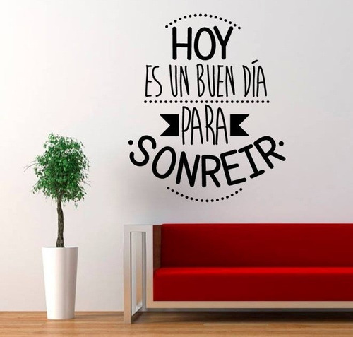 Vinilo Frase Hoy Es Un Buen Dia. Decoracion Hogar 73x60