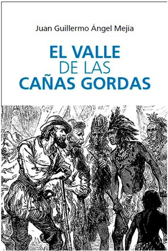 El Valle De Las Cañas Gordas