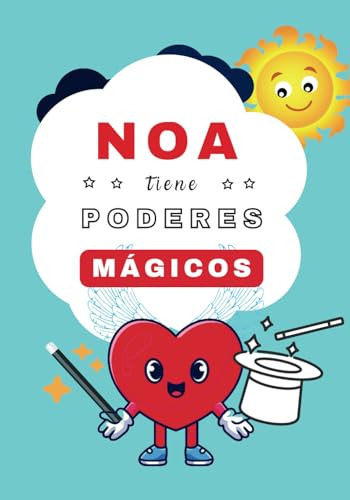 Noa Tiene Poderes Mágicos: Cuentos Personalizados (cuentos P