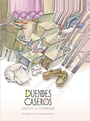 Libro Duendes Caseros Hasta En La Tostadora Pd Original