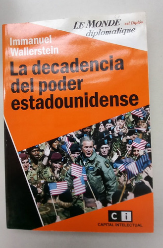 La Decadencia Del Poder Estadounidense Immanuel Wallerstein