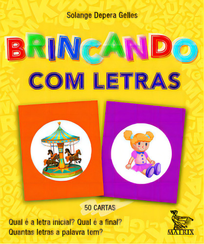 Brincando Com Letras, De Solange Depera Gelles. Editora Matrix, Capa Mole Em Português