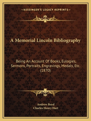 Libro A Memorial Lincoln Bibliography: Being An Account O...