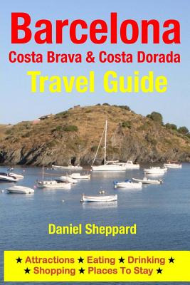 Libro Barcelona, Costa Brava & Costa Dorada Travel Guide:...