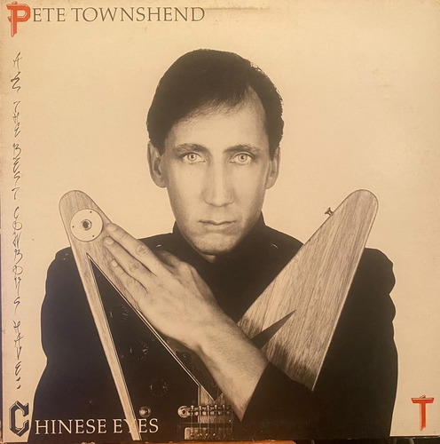 Disco Lp - Pete Townshend / All The Best Cowboys Have Chines