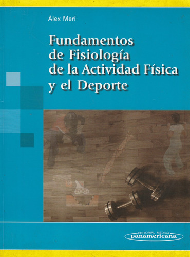 Fundamentos De Fisiologia De La Actividad Fisica Alex Meri 