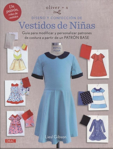 Diseño Y Confeccion De Vestidos De Niñas - Gibson Gibso