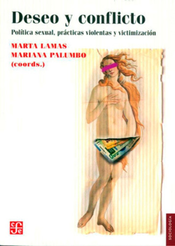 Deseo Y Conflicto - Marta Lamas