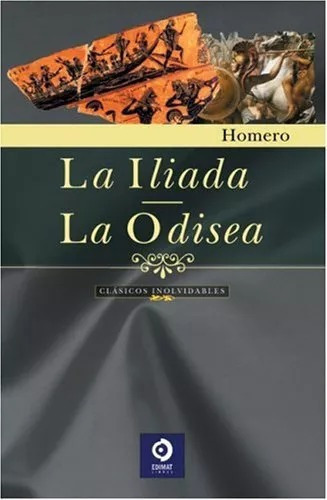 La Iliada - La Odisea