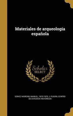 Libro Materiales De Arqueolog A Espa Ola - J Pijoan