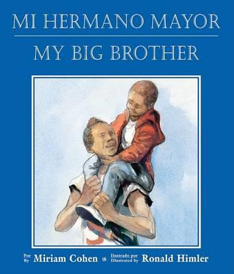 Libro Mi Hermano Mayor/my Big Brother - Miriam Cohen