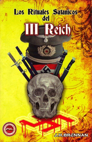 Los Rituales Satánicos Del Tercer Reich, De J. H. Brennan. Editorial Multilibros, Tapa Blanda En Español, 2015