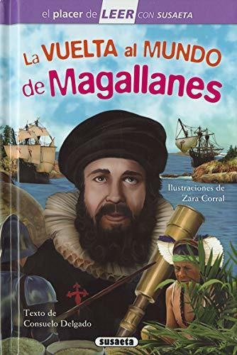 La Vuelta Al Mundo De Magallanes, De Suelo Delgado Cortada. Editorial Susaeta Ediciones, Tapa Blanda En Español, 2019