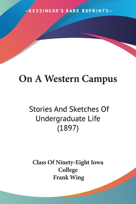 Libro On A Western Campus: Stories And Sketches Of Underg...