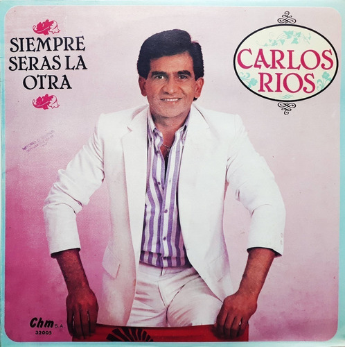 Carlos Rios - Siempre Seras La Otra Lp