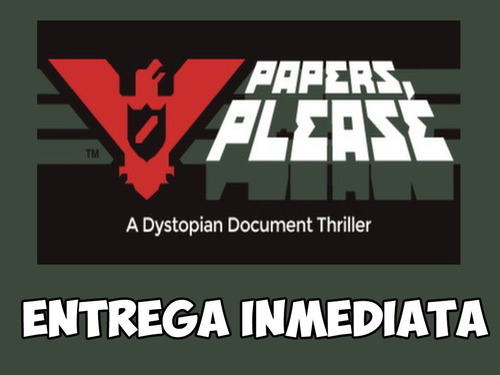 Papers, Please | Pc 100% Original Steam