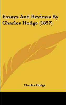 Libro Essays And Reviews By Charles Hodge (1857) - Charle...