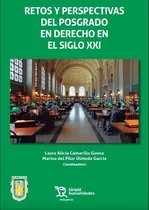 Comprar Retos Y Perspectivas Del Posgrado En Derecho En El Siglo Xxi, De Cabrera Dircio, Julio;y Otros., Vol. 1. Editorial Tirant Lo Blanch, Tapa Pasta Blanda, Edición 1 En Español