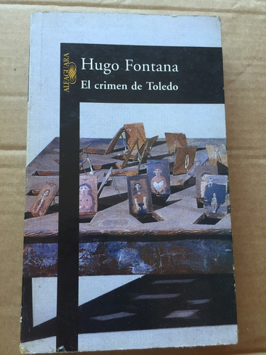 Libro El Crímen De Toledo - Hugo Fontana - Muy Buen Estado