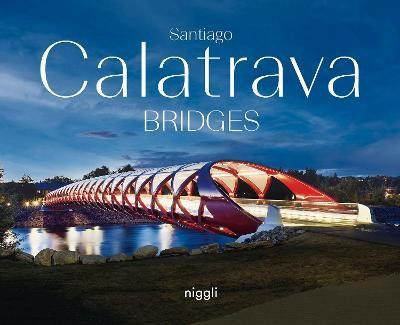 Libro Santiago Calatrava: Bridges - Santiago Calatrava