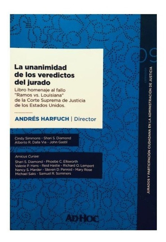 La Unanimidad De Los Veredictos Del Jurado - Harfuch, Andres