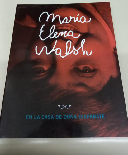 En La Casa De Doña Disparate * Walsh Maria Elena