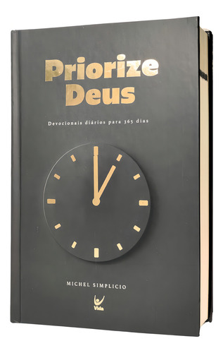 Devocional Priorize Deus: Capa Dura Edição 2025, De Michel Simplicio., Vol. Único. Editorial Vida, Capa Dura, Edição 1 Em Português, 2025