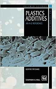 Plastics Additives An Az Reference (polymer Science And Tech