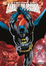Comprar Batman Leyendas Del Caballero Oscuro Dc Ovnipress Viducomics
