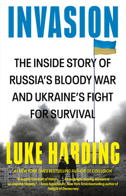 Libro Invasion: The Inside Story Of Russia's Bloody War A...
