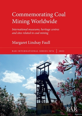 Libro Commemorating Coal Mining Worldwide: International ...